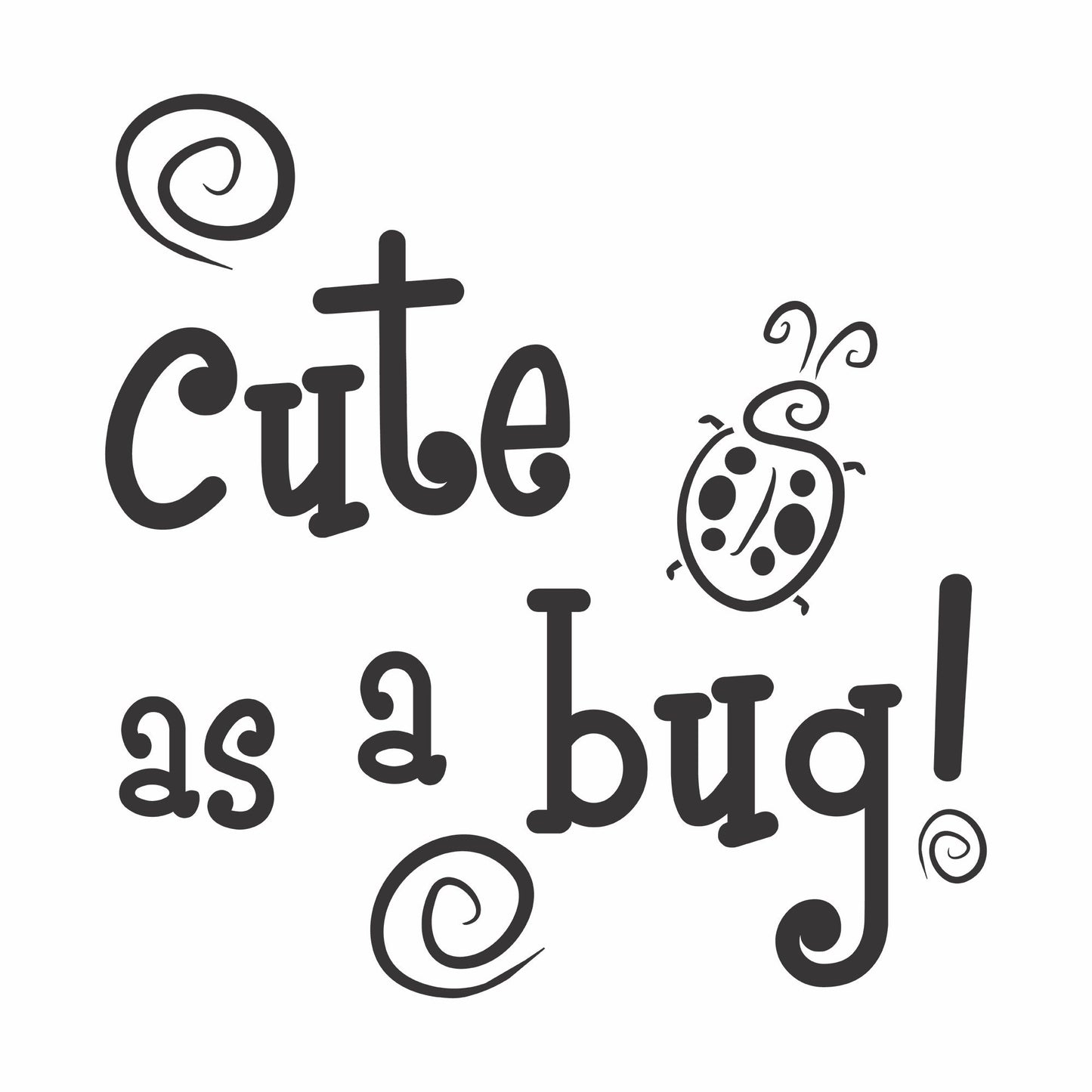 Cute As a Bug! Vinyl Wall Decal
