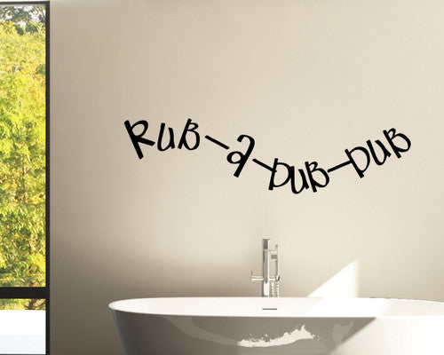 Rub a Dub Dub Vinyl Wall Decal