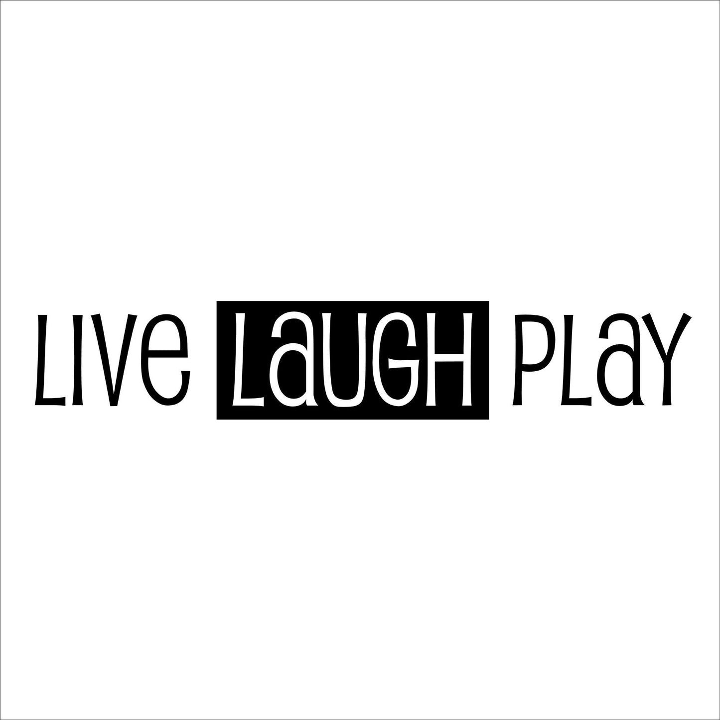 Live Laugh Play Vinyl Wall Decal