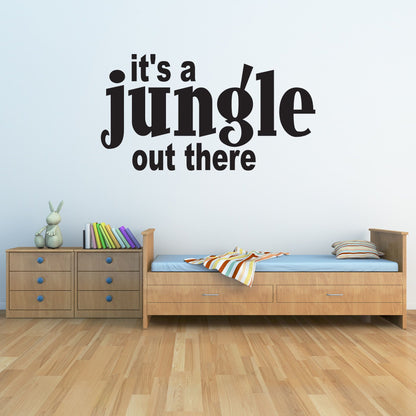 It's a Jungle Out There