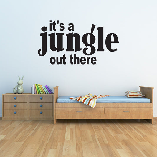 It's a Jungle Out There