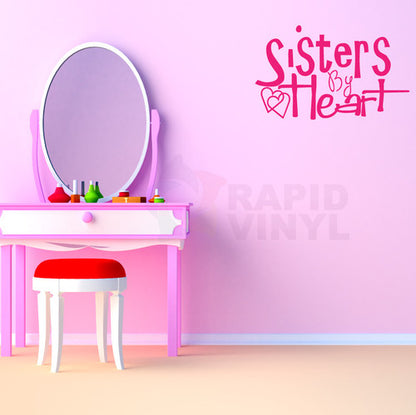 Sisters by Heart.. Vinyl Wall Decal
