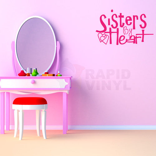 Sisters by Heart.. Vinyl Wall Decal