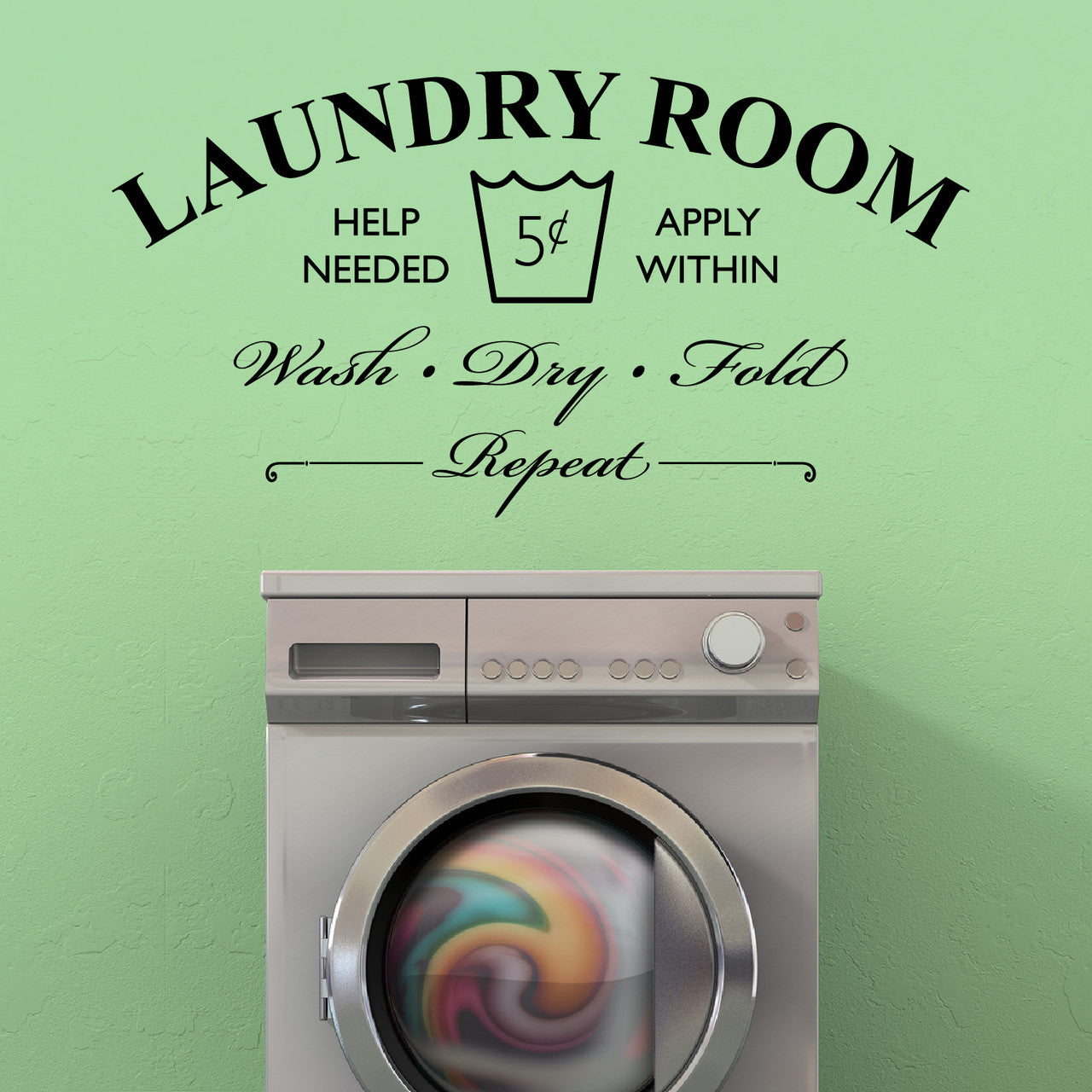 Laundry Room Help Needed Wash Dry Fold Repeat Vinyl Wall Decal Vinyl Wall Art