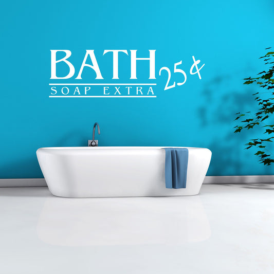 Bath Soap Extra $.25 Vinyl Wall Decal