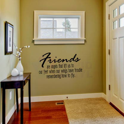 Friends are angels that lift us...Vinyl Wall Decal